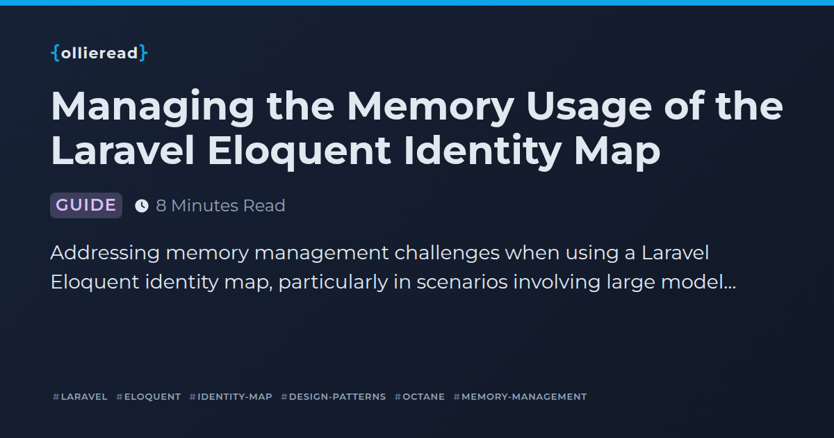 Microbee Memory Map Managing the Memory Usage of the Laravel Eloquent Identity Map ...